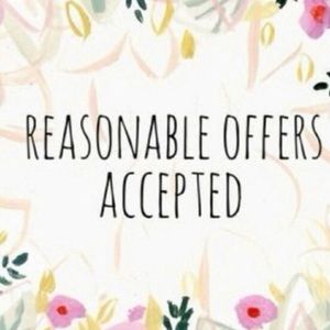 All reasonable offers are accepted!